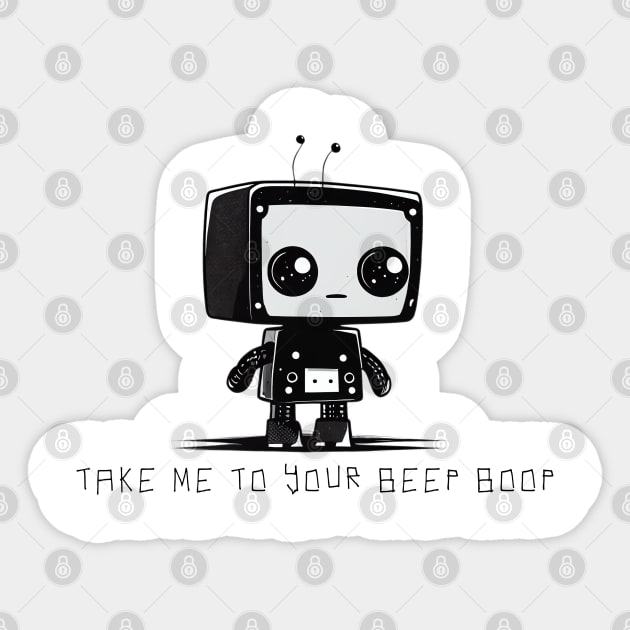 Take me to your beep boop Sticker by TechnoBubble